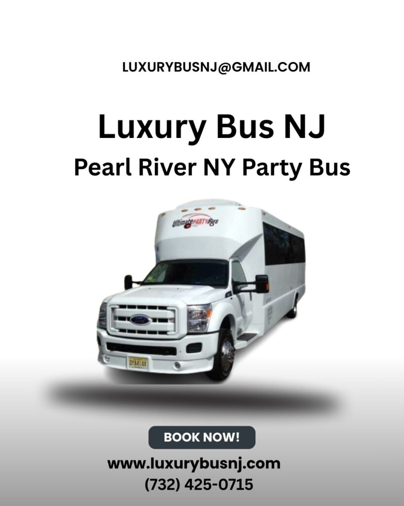 Experience Unmatched Luxury: Your Ultimate Guide to Pearl River, NY Party Bus & Limo Services