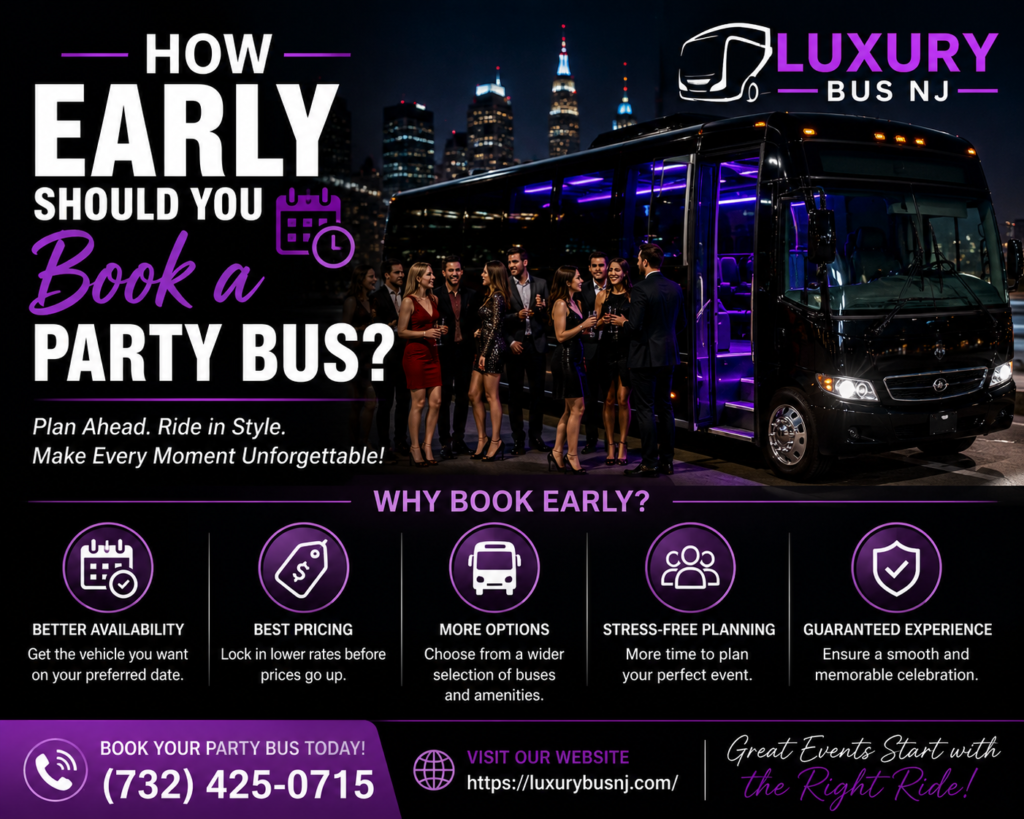 How Early Should You Book a Party Bus? The Complete NJ Timing Guide